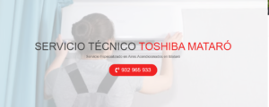 Servicio Técnico Toshiba Mataró 934242687