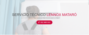 Servicio Técnico Lennox Mataró 934242687