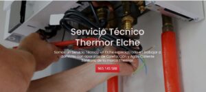 Servicio Técnico Thermor Elche Tlf: 965217105