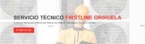 Servicio Técnico Firstline Orihuela 965217105