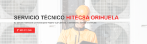 Servicio Técnico Hitecsa Orihuela 965217105