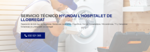 Servicio Técnico Hyundai L´Hospitalet de Llobregat 934242687