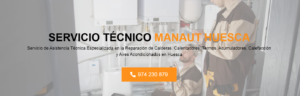 Servicio Técnico Manaut Huesca 974226974