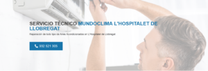 Servicio Técnico Mundoclima L´Hospitalet de Llobregat 934242687