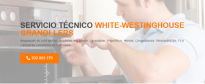 Servicio Técnico White Westinghouse Granollers 934242687