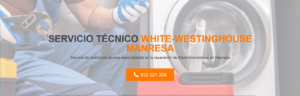 Servicio Técnico White-Westinghouse Manresa 934242687