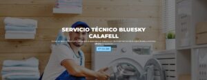 Servicio Técnico Bluesky Calafell 977208381