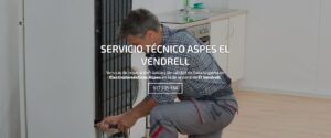 Servicio Técnico Aspes El Vendrell 977208381