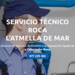 Servicio Técnico Roca L’atmella de mar 977208381 - Tarragona