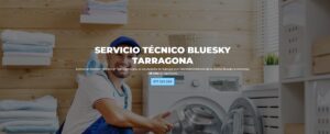 Servicio Técnico Bluesky Tarragona 977208381