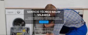 Servicio Técnico Balay Vilaseca 977208381