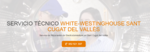 Servicio Técnico White-Westinghouse Sant Cugat Del Vallés934242687