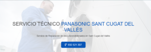 Servicio Técnico Panasonic Sant Cugat Del Vallés934242687