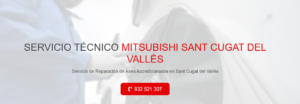 Servicio Técnico Mitsubishi Sant Cugat Del Vallés934242687