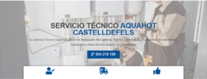 Servicio Técnico Aquahot Castelldefels 934242687