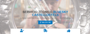 Servicio Técnico Bluesky Castelldefels 934242687