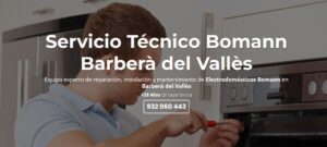 Servicio Técnico Bomann Barberà del Vallès 934242687