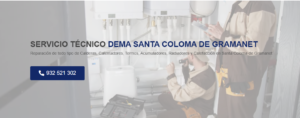 Servicio Técnico Dema Santa Coloma de Gramanet 934242687