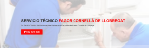 Servicio Técnico Fagor Cornellá de Llobregat 934242687
