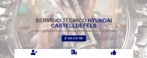 Servicio Técnico Hyundai Castelldefels 934242687