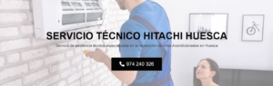 Servicio Técnico Hitachi Huesca 974226974