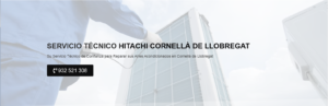 Servicio Técnico Hitachi Cornellá de Llobregat 934242687