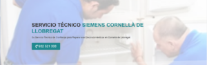 Servicio Técnico Siemens Cornellá de Llobregat 934242687