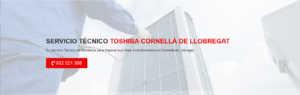 Servicio Técnico Toshiba Cornellá de Llobregat 934242687