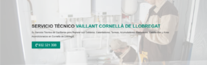 Servicio Técnico Vaillant Cornellá de Llobregat 934242687