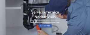 Servicio Técnico Neckar Valls 977208381