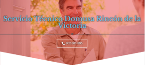 Servicio Técnico Domusa Rincón De La Victoria 952210452
