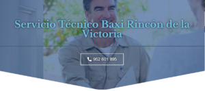 Servicio Técnico Baxi Rincón De La Victoria 952210452