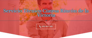 Servicio Técnico Ciatesa Rincón De La Victoria 952210452