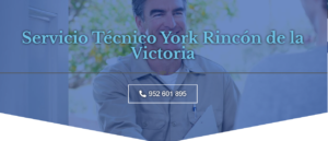 Servicio Técnico York Rincón De La Victoria 952210452