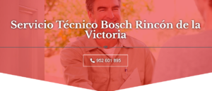 Servicio Técnico Bosch Rincón De La Victoria 952210452