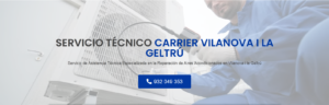 Servicio Técnico Carrier Vilanova i la Geltrú 934242687