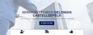 Servicio Técnico Delonghi Castelldefels 934242687
