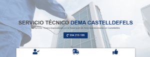 Servicio Técnico Dema Castelldefels 934242687