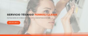 Servicio Técnico Ferroli Lleida 973194055