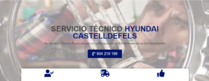 Servicio Técnico Hyundai Castelldefels 934242687