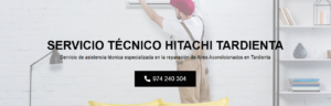 Servicio Técnico Hitachi Tardienta 974226974