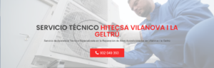 Servicio Técnico Hitecsa Vilanova i la Geltrú 934242687