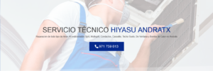 Servicio Técnico Hiyasu Andratx 971727793