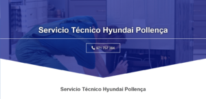 Servicio Técnico Hyundai Pollenca 971727793