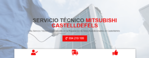 Servicio Técnico Mitsubishi Castelldefels 934242687