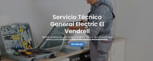 Servicio Técnico General Electric El Vendrell 977208381