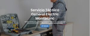 Servicio Técnico General Electric Montblanc 977208381