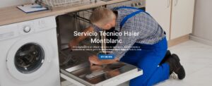 Servicio Técnico Haier Montblanc 977208381