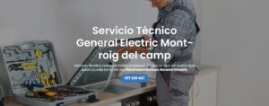 Servicio Técnico General Electric Mont-roig del camp 977208381