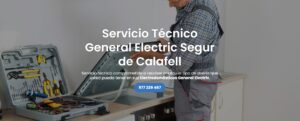 Servicio Técnico General Electric Segur de Calafell 977208381